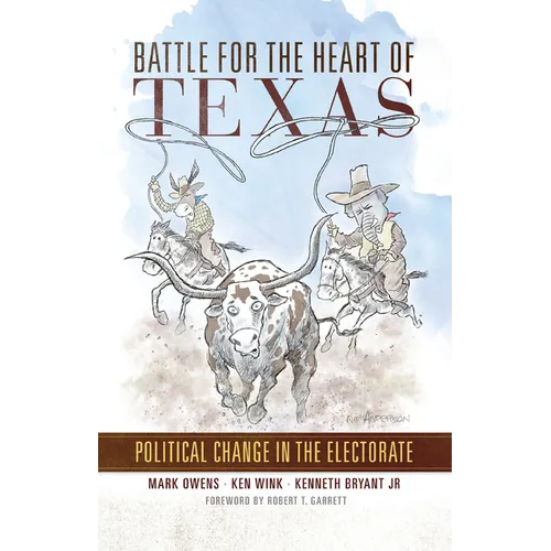 Battle for the Heart of Texas: Political Change in the Electorate