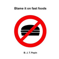 Blame it on fast foods