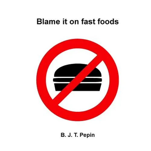 Blame it on fast foods