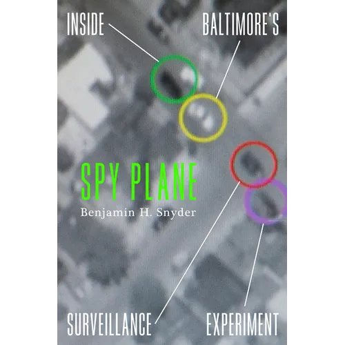 Spy Plane: Inside Baltimore's Surveillance Experiment