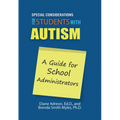 Special Considerations for Students with Autism: A Guide for School Administrators