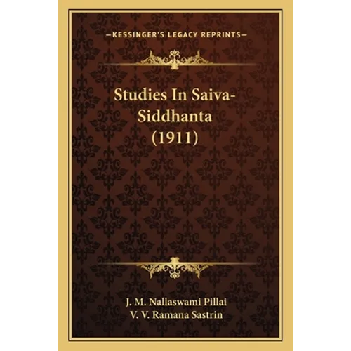 Studies In Saiva-Siddhanta (1911)