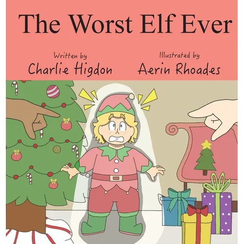 The Worst Elf Ever
