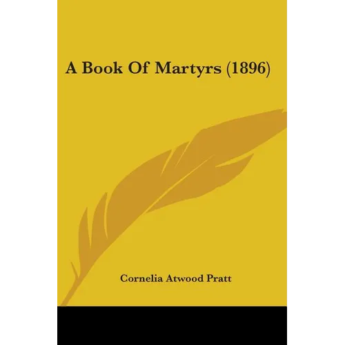 A Book Of Martyrs (1896)