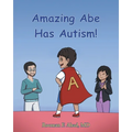Amazing Abe Has Autism!