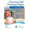 Ensuring Safe Drinking Water: Learning from Frontline Experience with Contamination