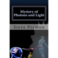 Mystery of Photons and Light