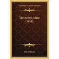 The Brown Mare (1916)