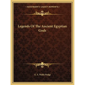 Legends Of The Ancient Egyptian Gods
