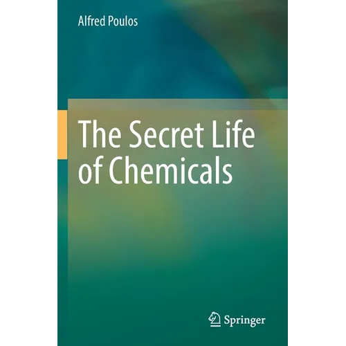 The Secret Life of Chemicals