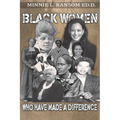 Black Women Who Made A Difference