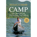 Camp: Life, Leadership, and Why You Never Stop Paddling