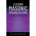 Leading Masonic Organizations: The Tragedy of Fraternal Politics