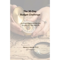 The 30-Day Budget Challenge: Building a Spending Plan that Actually Fits Your Real Life