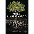 Family Business Models: Practical Solutions for the Family Business