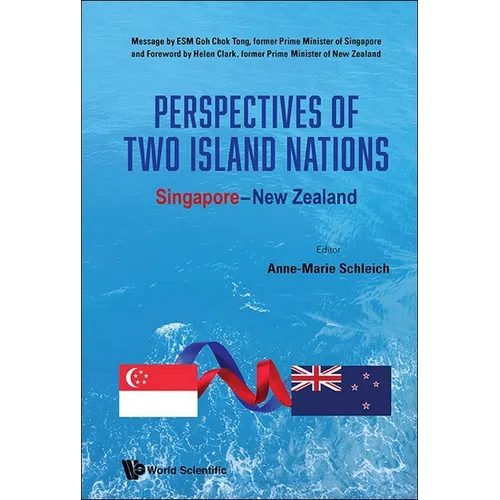 Perspectives of Two Island Nations: Singapore-New Zealand