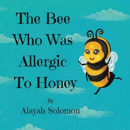 The Bee Who Was Allergic To Honey