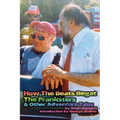 How The Beats Begat The Pranksters, & Other Adventure Tales