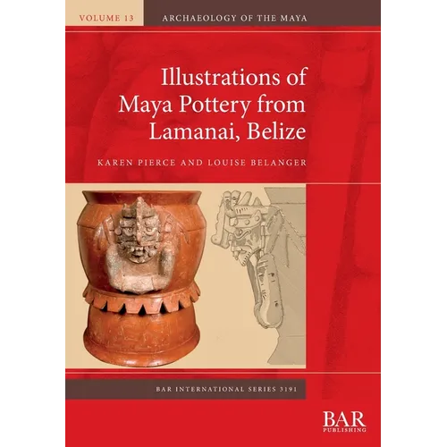 Illustrations of Maya Pottery from Lamanai, Belize