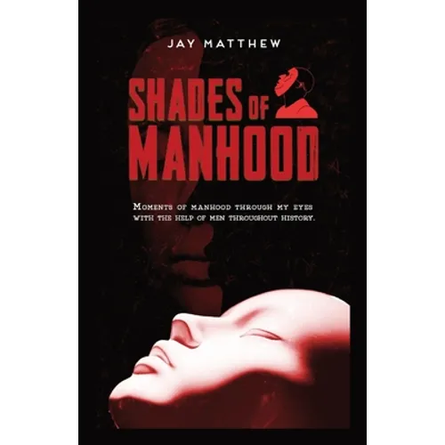 Shades of Manhood