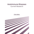 Autoimmune Diseases: Current Research