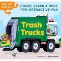 Point & Play: Trash Trucks: Count, Learn, and Move for Interactive Fun