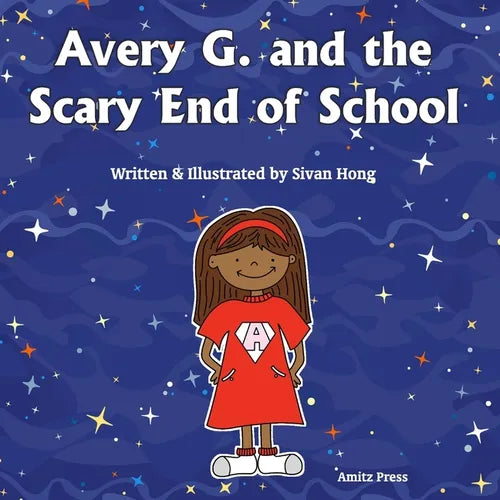 Avery G. and the Scary End of School