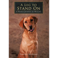 A Leg to Stand On: A Shared Journey of Healing