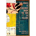 The Grass is Greener When the Sun is Yellow