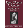 From Chance to Choice: Genetics and Justice