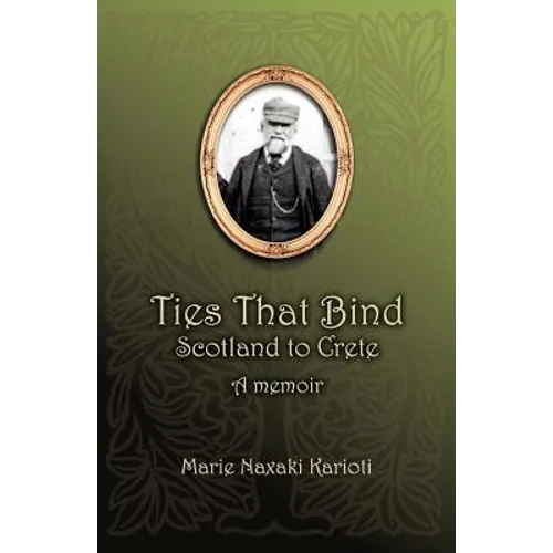 Ties That Bind - Scotland to Crete