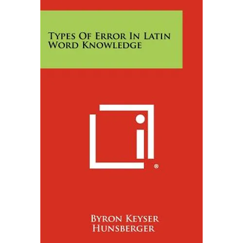 Types of Error in Latin Word Knowledge