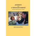 Journeys with a Thousand Heroes: A Child Oncologist's Story