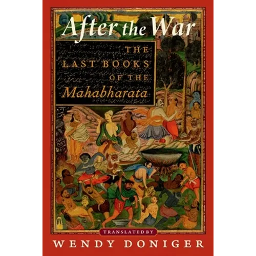 After the War: The Last Books of the Mahabharata