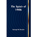 The Spirit of 1906