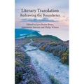 Literary Translation: Redrawing the Boundaries