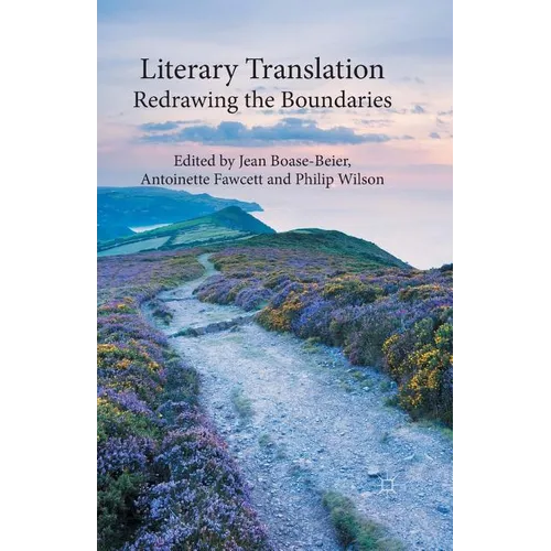 Literary Translation: Redrawing the Boundaries