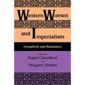 Western Women and Imperialism: Complicity and Resistance