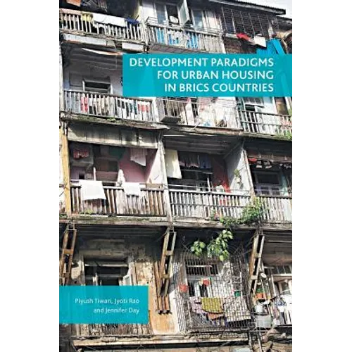 Development Paradigms for Urban Housing in Brics Countries