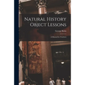 Natural History Object Lessons: a Manual for Teachers
