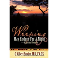 Weeping May Endure For A Night-A Spiritual Journey