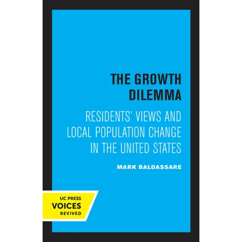 The Growth Dilemma: Residents' Views and Local Population Change in the United States