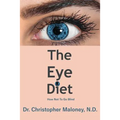 The Eye Diet: How Not To Go Blind