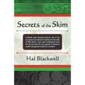 Secrets of the Skim: A Merrill Lynch financial advisor's tale of the raw greed and cultural rot harbored in the belly of Wall Street's most