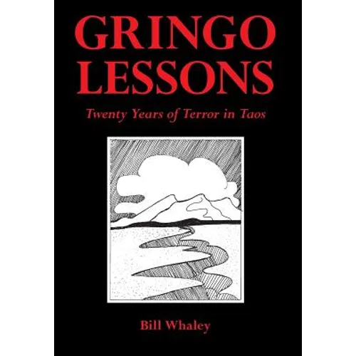 Gringo Lessons: Twenty Years of Terror in Taos