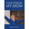 Your Honor, My Mom