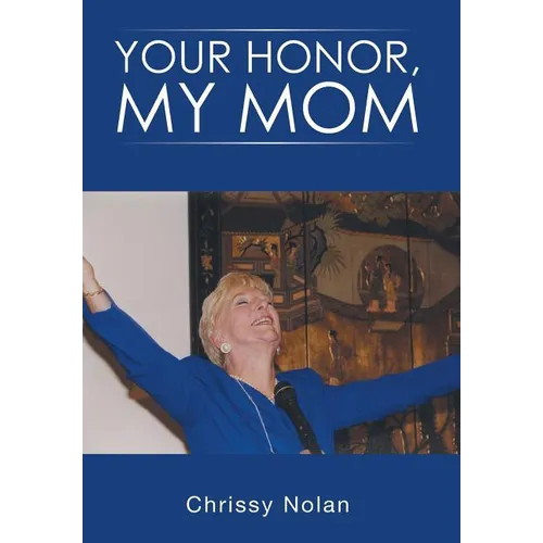 Your Honor, My Mom