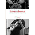 Notes on Business - The Business of Music and the Music of Business