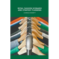 Retail Fashion Scenario and Strategy Planning