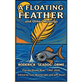 A Floating Feather and Other Musings